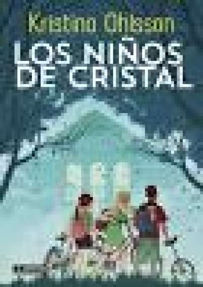 Los ni&ntilde;os de cristal